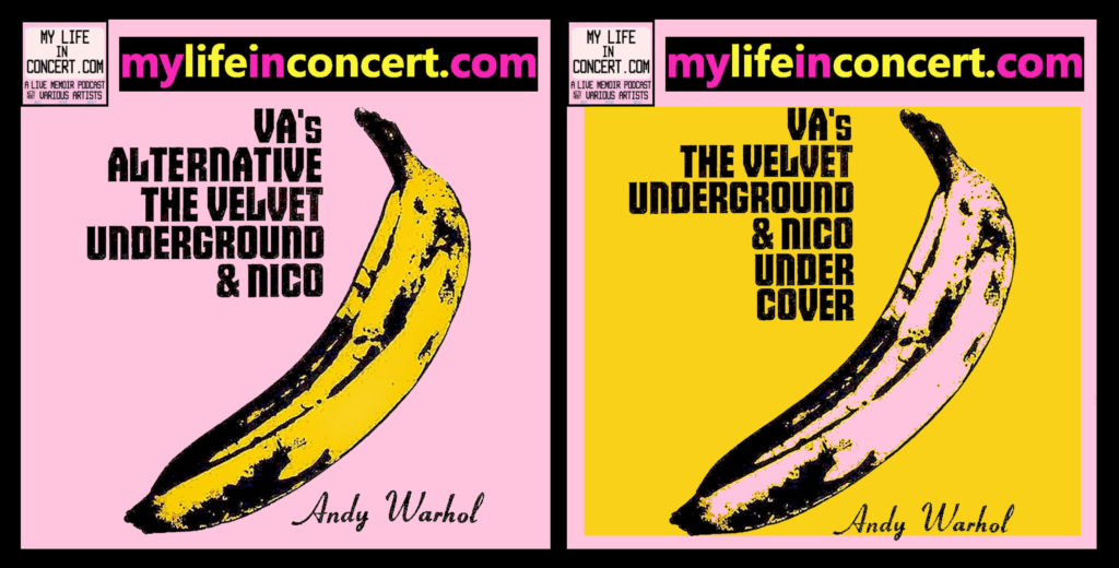 The Velvet Underground & Nico @ 55: VA's Anniversary Playlists mylifeinconcert.com