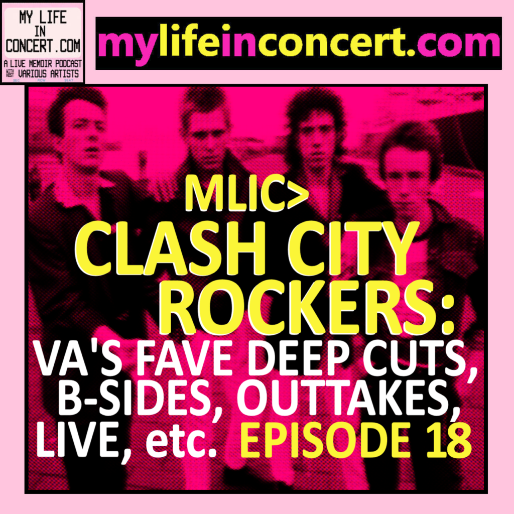 MLIC>CLASH CITY ROCKERS: VA'S FAVE DEEP CUTS, B-SIDES, OUTTAKES, LIVE, etc., mylifeinconcert.com