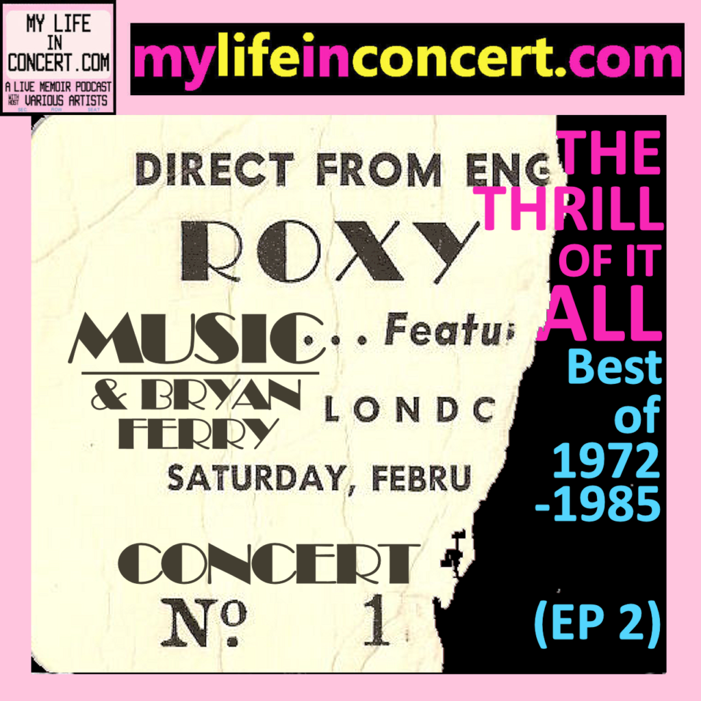 MLIC>ROXY MUSIC & BRYAN FERRY: The Thrill of It All, Best of 1972-85 (EP2; no.1) mylifeinconcert.com