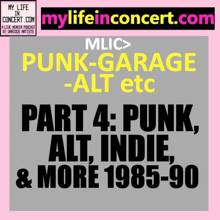 MLIC>PUNK-GARAGE-ALT etc Part 4: Punk, Alt, Indie & more 1985-1990