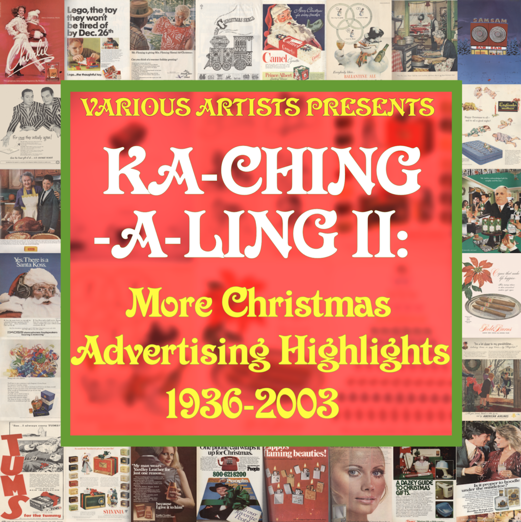 KA-CHING-A-LING II: More Christmas Advertising Highlights 1936-2003 mylifeinconcert.com