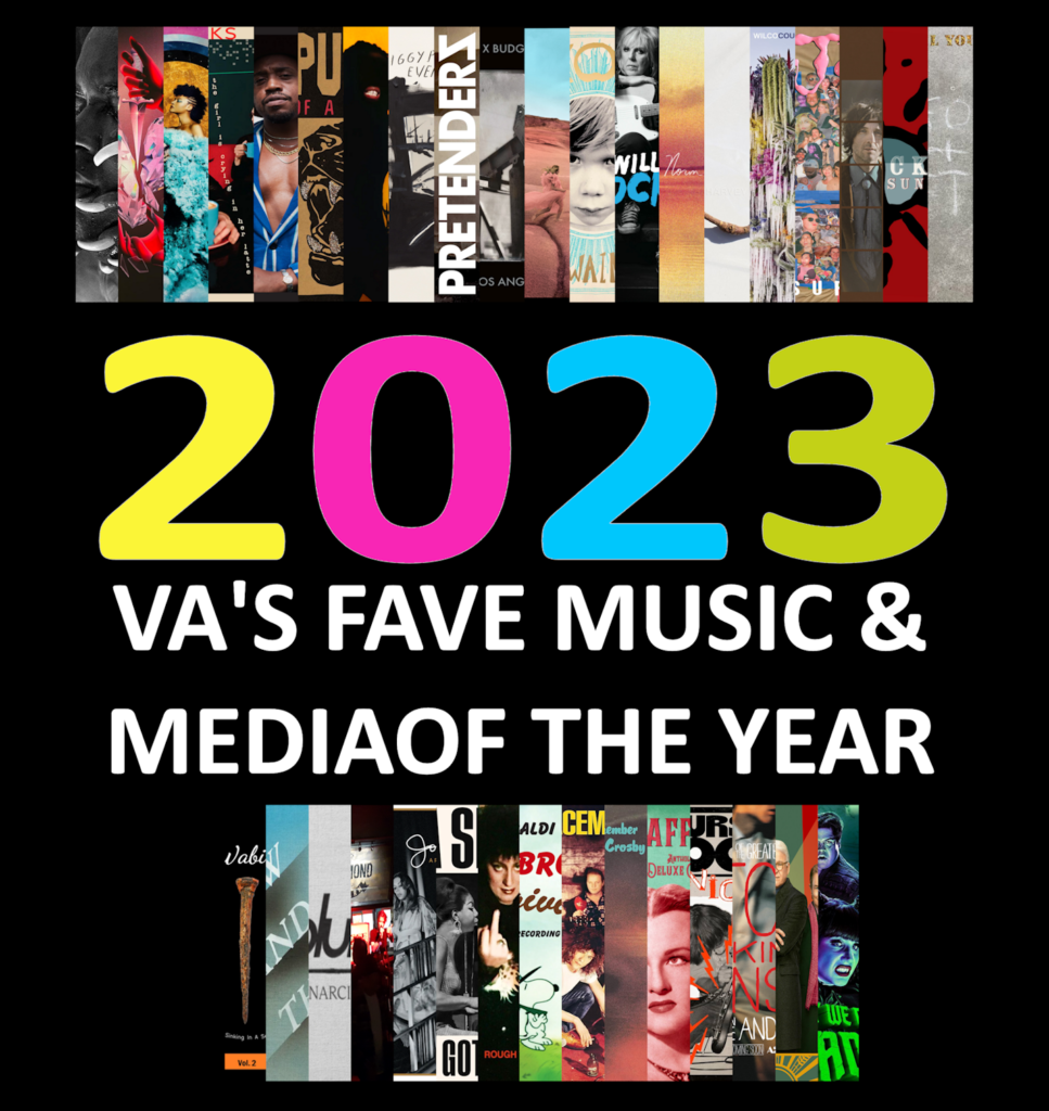 2023: VA'S FAVE MUSIC & MEDIA OF THE YEAR mylifeinconcert.com