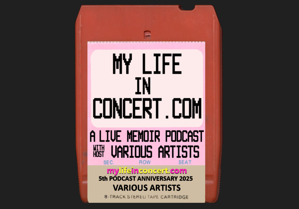 mylifeinconcert.com's 5th Podcast Anniversary 2025 8 Track