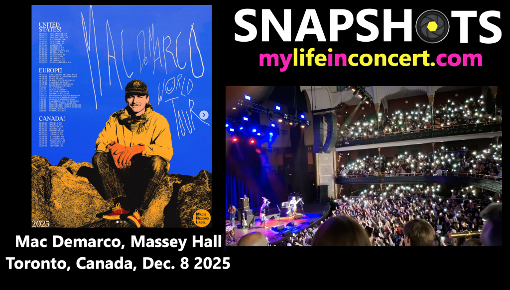 221. Cooking Up Something Good: Mac Demarco with Tex Crick, Massey Hall, Toronto, Ontario, Canada, Monday December 8, 2025 SNAPSHOTS, mylifeinconcert.com