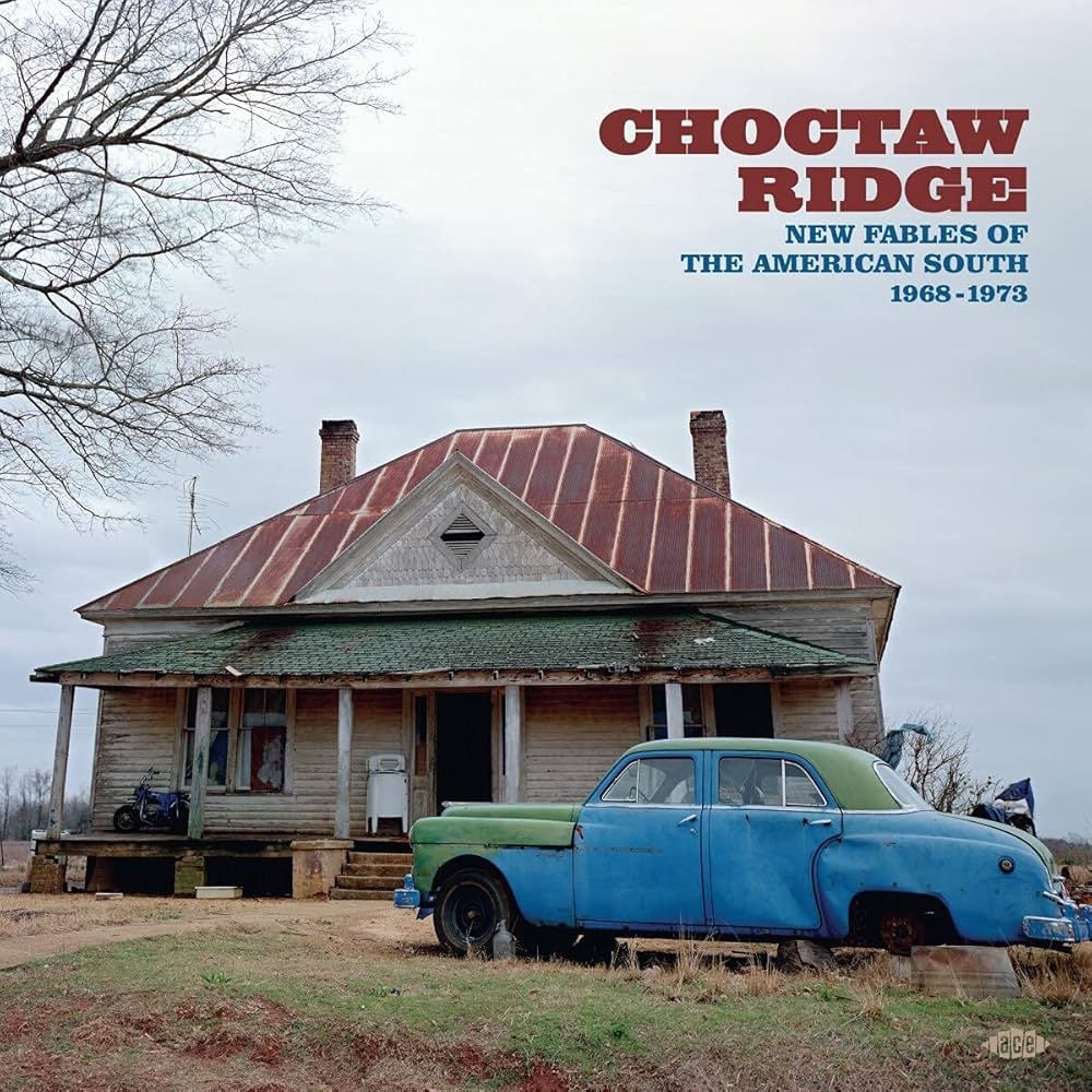 Choctaw Ridge - New Fables Of The American South 1968-1973: VARIOUS ARTISTS, mylifeinconcert.com